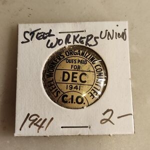 Vintage Steel Workers 1941 Dues Paid Union Pin
